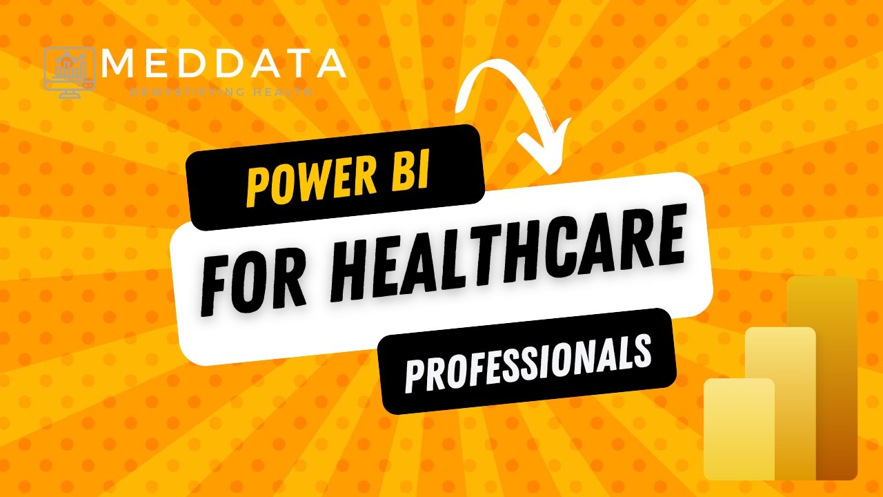 Power BI for Healthcare Professionals